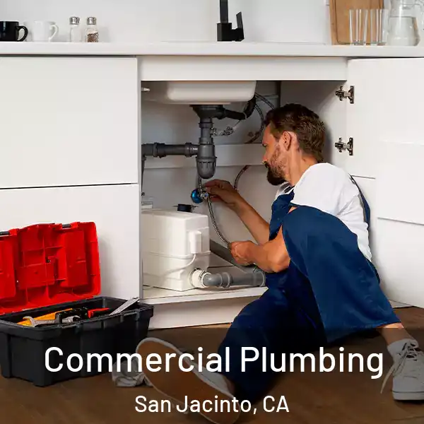  Commercial Plumbing San Jacinto, CA
